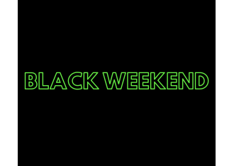 BLACK WEEKEND BLACK WEEKEND